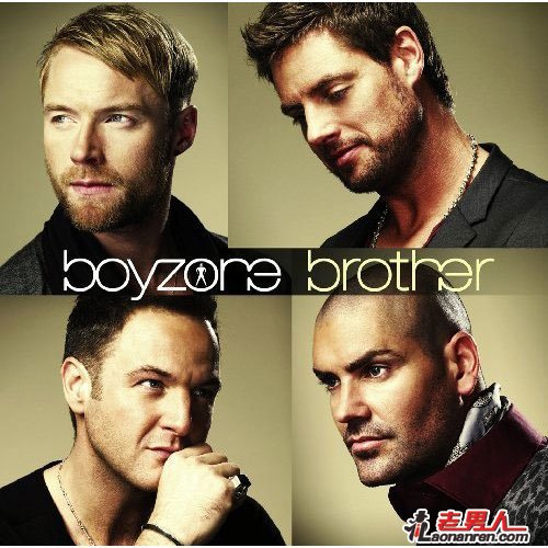 >Boyzone《Brother》：依然认真 依然情深【图】