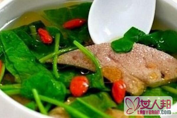 >猪肝汤的功效与作用 吃猪肝汤的好处