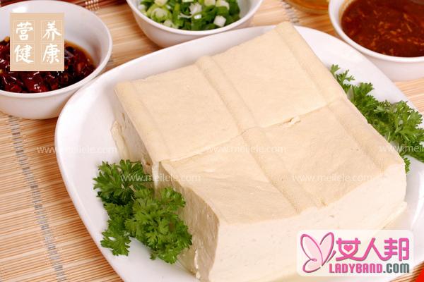 豆腐的营养价值及功效_豆腐的好处详解！