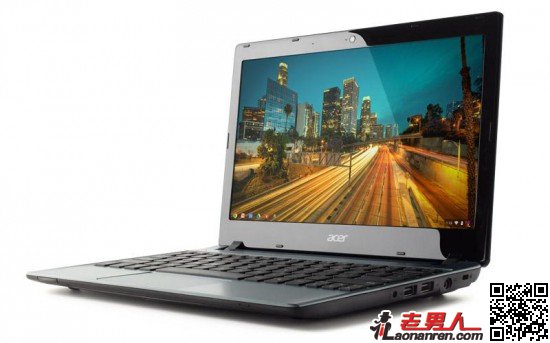 >Acer C7：199美元的Chromebook今天开售