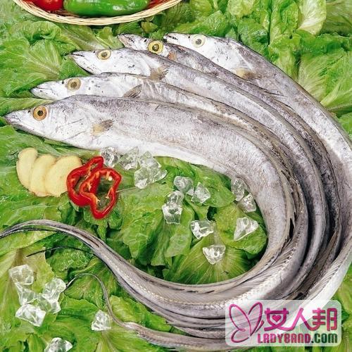>带鱼的功效与作用及食用方法_带鱼的营养价值